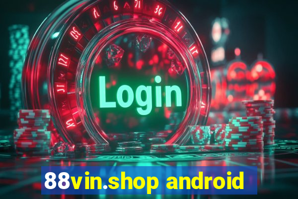 88vin.shop android