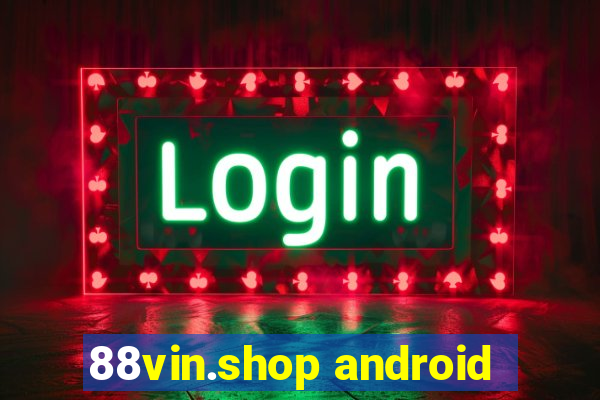 88vin.shop android