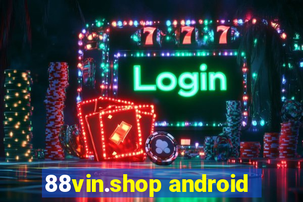 88vin.shop android