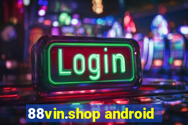 88vin.shop android