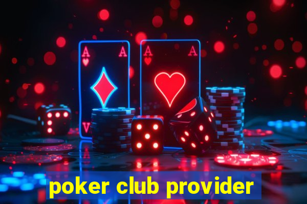 poker club provider