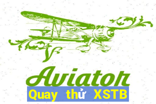 Quay thử XSTB ngày 19