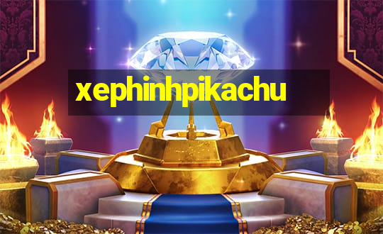 xephinhpikachu