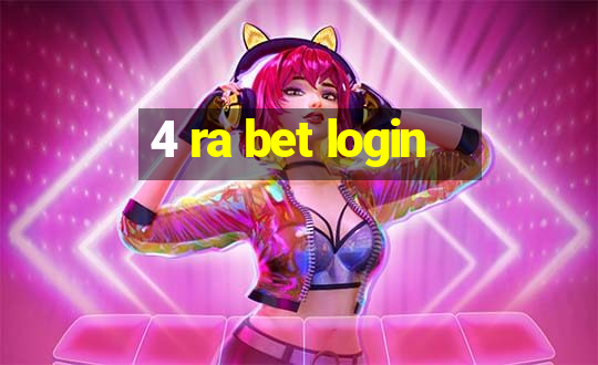 4 ra bet login