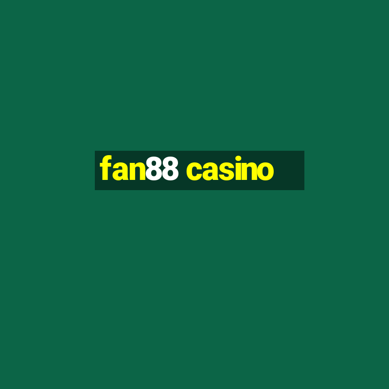 fan88 casino