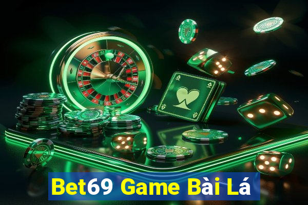 Bet69 Game Bài Lá