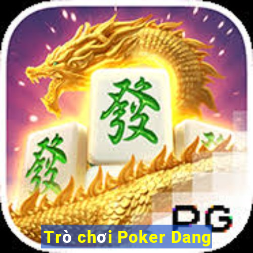 Trò chơi Poker Dang