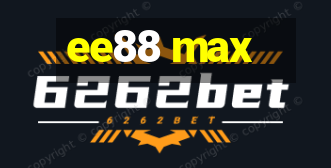 ee88 max