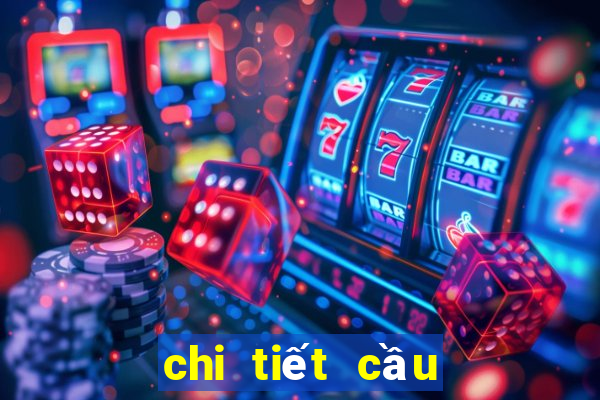 chi tiết cầu lô tại vị trí