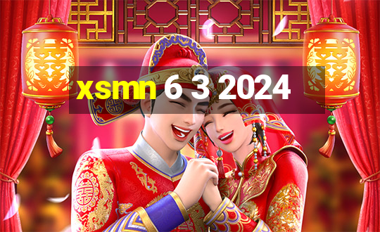 xsmn 6 3 2024