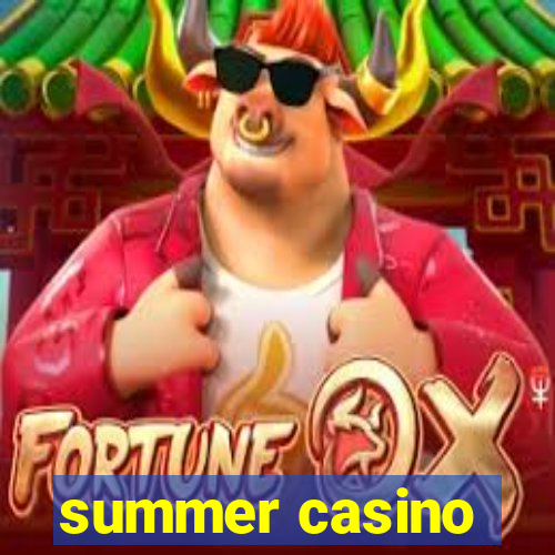 summer casino