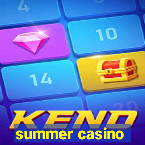 summer casino