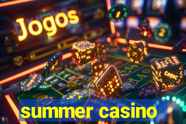 summer casino