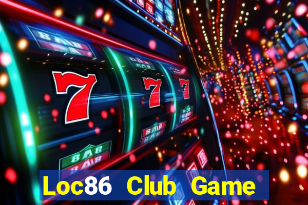 Loc86 Club Game Bài Apk