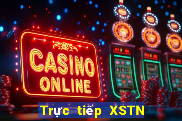 Trực tiếp XSTN ngày 30