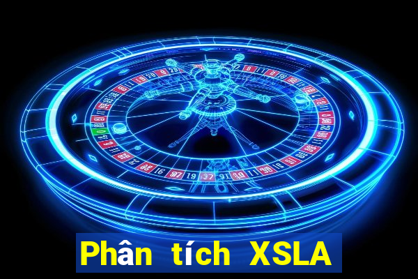 Phân tích XSLA hôm nay