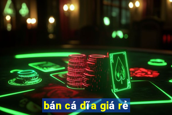 bán cá dĩa giá rẻ