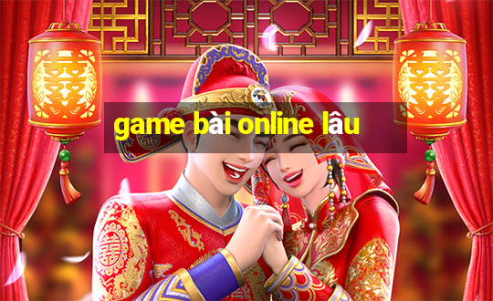 game bài online lâu