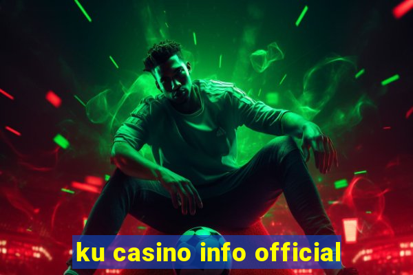 ku casino info official