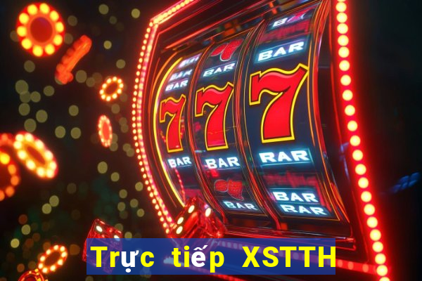 Trực tiếp XSTTH ngày 28