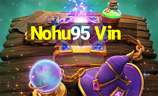 Nohu95 Vin