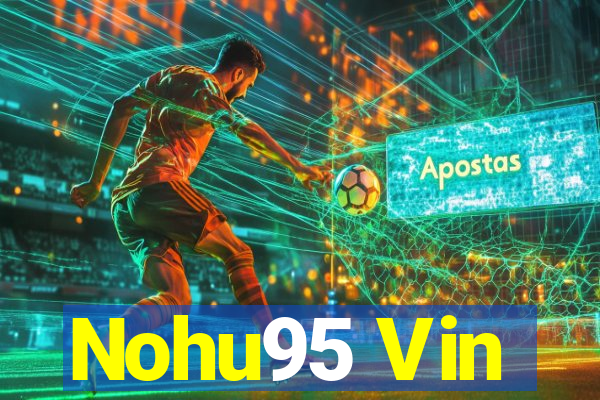 Nohu95 Vin