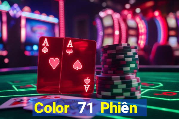 Color 71 Phiên bản mới nhất