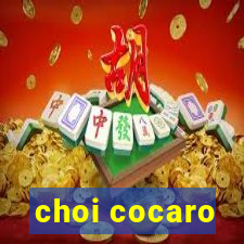 choi cocaro