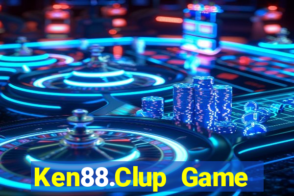 Ken88.Clup Game Bài Nạp The Garena