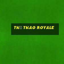 Thể Thao Royale