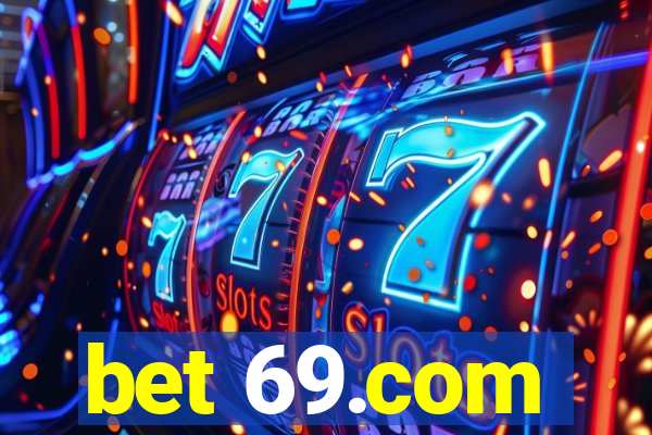 bet 69.com