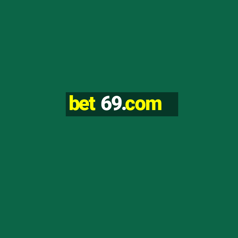 bet 69.com