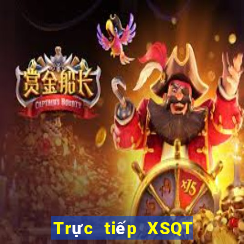 Trực tiếp XSQT Thứ 7