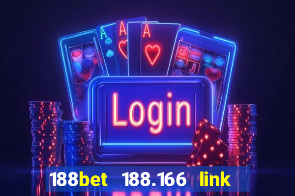 188bet 188.166 link vào 188bet cập nhật 2023