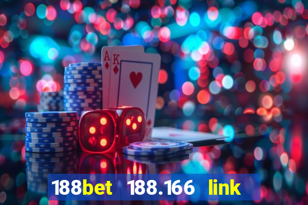 188bet 188.166 link vào 188bet cập nhật 2023