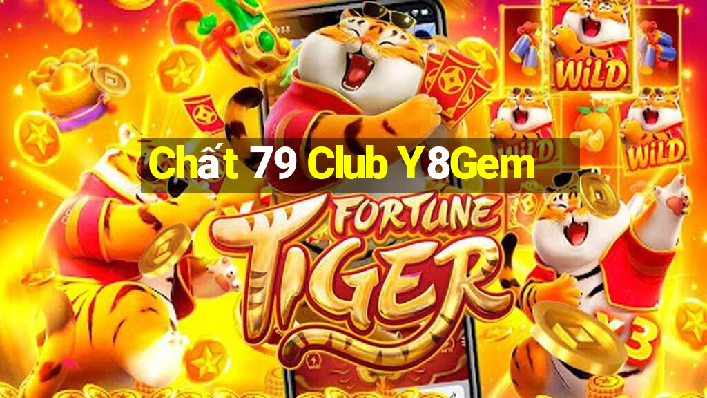 Chất 79 Club Y8Gem