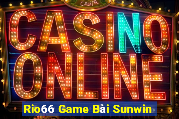 Rio66 Game Bài Sunwin