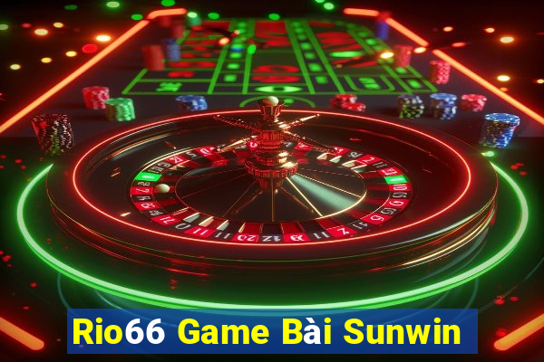 Rio66 Game Bài Sunwin