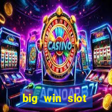 big win slot machine 2020