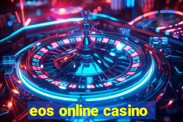 eos online casino