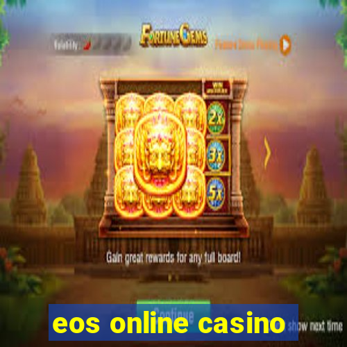 eos online casino