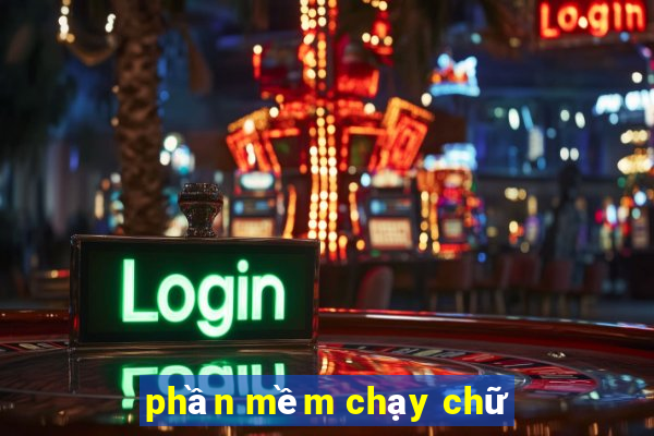 phần mềm chạy chữ