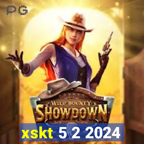 xskt 5 2 2024