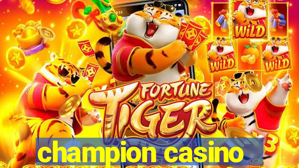 champion casino