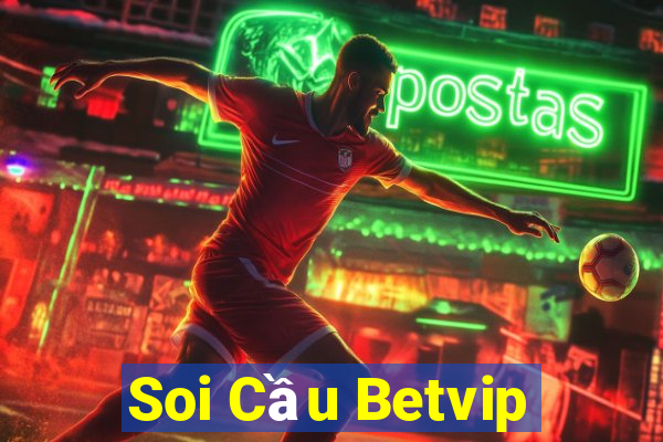 Soi Cầu Betvip