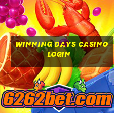 winning days casino login