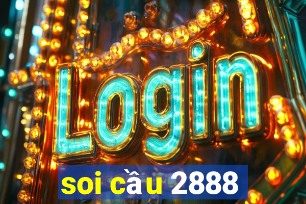 soi cầu 2888