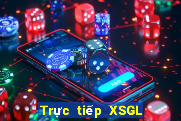 Trực tiếp XSGL ngày 23