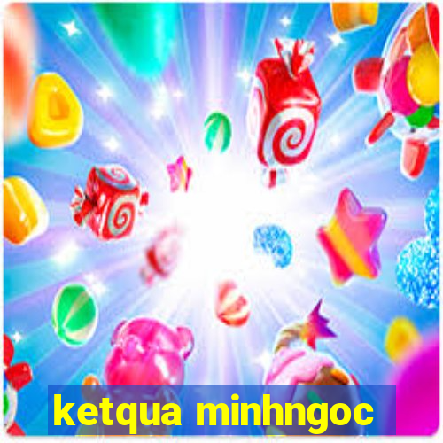 ketqua minhngoc