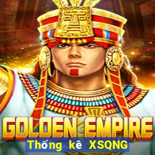 Thống kê XSQNG ngày 26